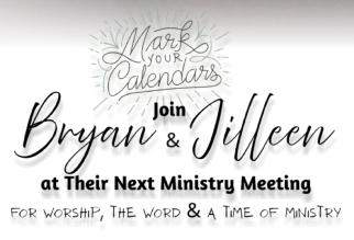 Bryan & Jilleen Minister at Thomasville Christian Fellowship on SUN-May 31 2026 at 11:30 AM - 7843 East Holly Grove Road  Thomasville, NC 27360